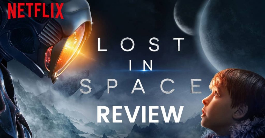 Lost in Space - Sci fi Netflix Show