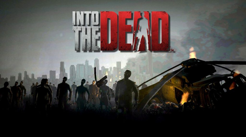 Into the Dead 