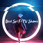 Series Gamer - Best sci fi shows to watch
