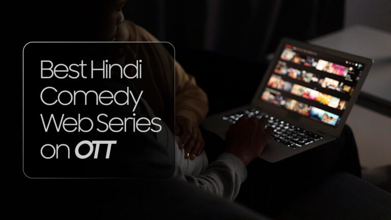 Best Hindi Comedy Web Series on Ott